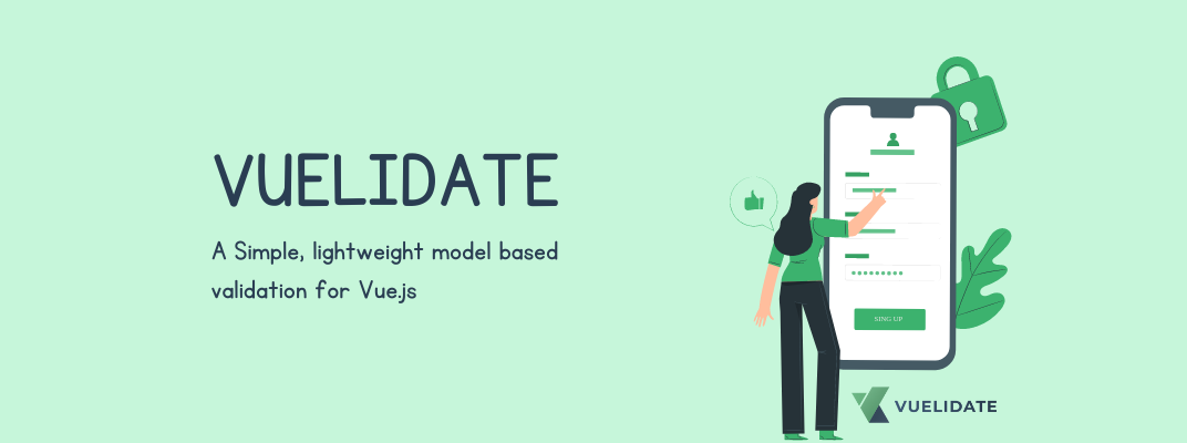 Vuelidate - A Lightweight Model-based Validation for Vue.js