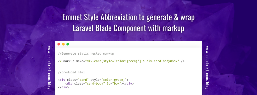 Use Emmet Style Abbreviation for Laravel Blade Components cover image