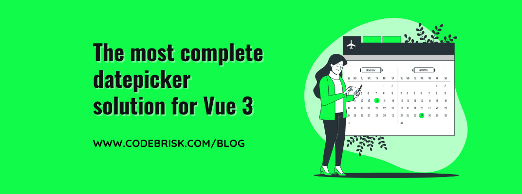 The Most Complete & Amazing Datepicker Solution for Vue 3