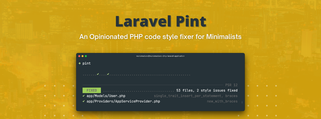 Laravel Pint - A PHP Code Style Fixer for Minimalists cover image