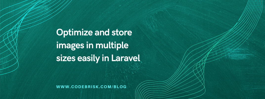 Optimize & store images in multiple sizes easily in Laravel